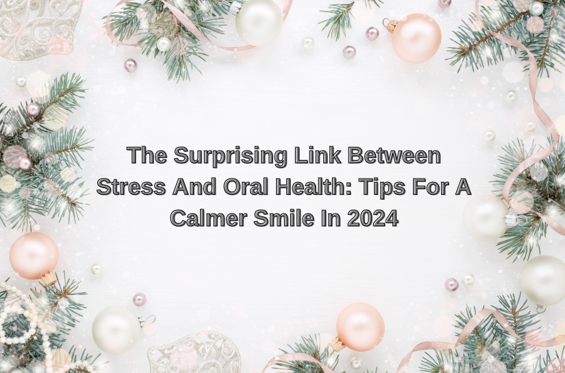 Modern Dentistry of Jupiter | The Surprising Link Between Stress And Oral Health: Tips For A Calmer Smile In 2024